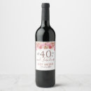 Search for happy 40th birthday wine labels Floral