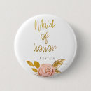 Search for of honor buttons Bridesmaid