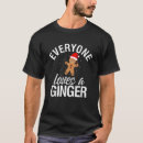 Search for ginger love tshirts Fun
