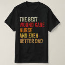 Search for wound care nurse tshirts Profession