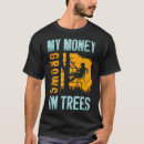 Search for money grows on trees tshirts Lumberjack