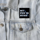 Search for funny offensive buttons Sarcastic