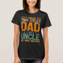 Search for fathers day uncle tshirts Style