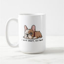 Search for funny french bulldog mugs Funny dog lover