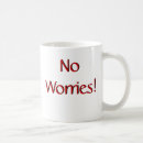 Search for no worries mugs Christian