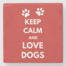 Recherche de keep calm dessous de verres Toute personne