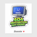 Search for funny computer stickers Work from home