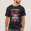 Search for funny nurse tshirts Retired