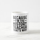 Search for funny history mugs Sarcastic