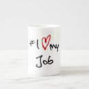 Search for i love my job mugs Work