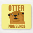 Search for otter mousepads Humour