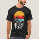 Search for happy fisherman tshirts Buddy