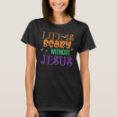 Search for christian halloween tshirts Scary