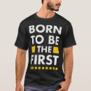 Search for first born tshirts Humour