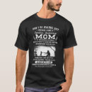 Search for dont tshirts Mom