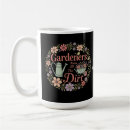 Search for garden sayings mugs Gardeners