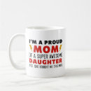 Search for proud daughter mugs Mom