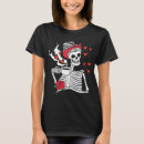 Search for funny skeleton tshirts Valentine
