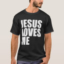 Search for jesus loves me tshirts Christianity