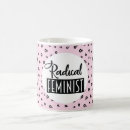 Recherche de radicals mugs Autonomisation des femmes