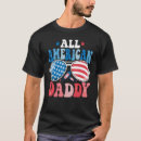 Search for 4th of july dad tshirts All