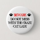 Search for crazy cat lady buttons Kitty