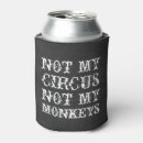 Search for funny monkey sayings Not my circus