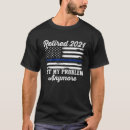 Search for retired police officer tshirts 2021