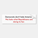 Search for democrats hate america bumper stickers Liberal