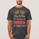 Search for funny ems quotes tshirts Ambulance