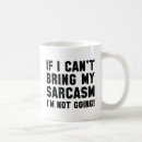 Search for comedian mugs Sarcastic