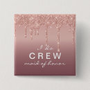 Search for brides crew buttons Bridesmaid