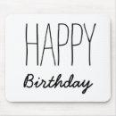 Search for happy birthday mousepads Black and white
