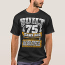 Search for funny 75th birthday tshirts Age
