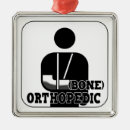 Search for orthopedic ornaments Doctor