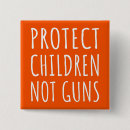 Search for gun violence buttons Enough is enough