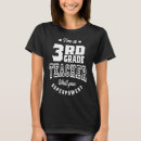 Search for 3rd grade teacher tshirts Graduation