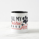 Search for children have paws mugs Sayings