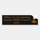 Search for funny police bumper stickers Poop