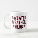 Search for sweater weather mugs Thanksgiving