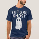 Search for future ghost tshirts Boo