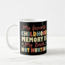 Search for memory quote mugs Sarcastic