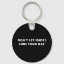 Search for idiots keychains Funny