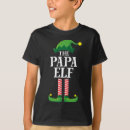 Search for papa elf tshirts Matching