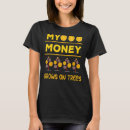 Search for money grows on trees tshirts Accountant