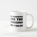 Search for the assassins have failed mugs See