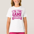 Search for game changer tshirts Quote
