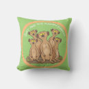 Search for meerkat pillows Funny