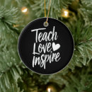 Search for inspire ornaments Teach love inspire