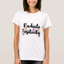 Search for radiate positivity tshirts Quote